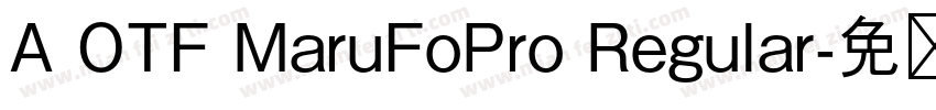 A OTF MaruFoPro Regular字体转换